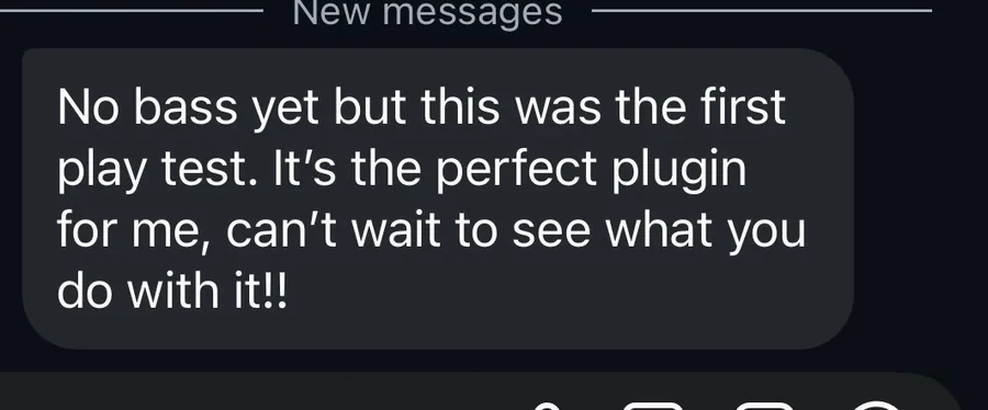 Producer message: this was the first play test, it's the perfect plugin for me, can't wait to see what you do with it.